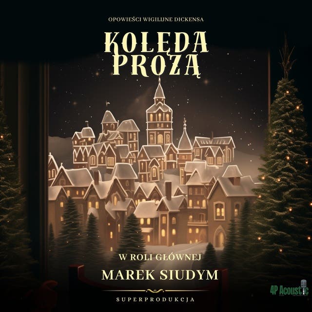 Kolęda prozą, czyli Opowieść wigilijna Dickensa (słuchowisko)