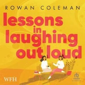 Lessons in Laughing Out Loud – okładka audiobooka, autor Rowan Coleman