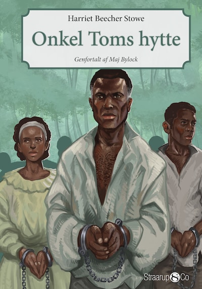 Onkel Toms hytte – omslag til lydbogen af Maj Bylock, Harriet Breecher Stowe