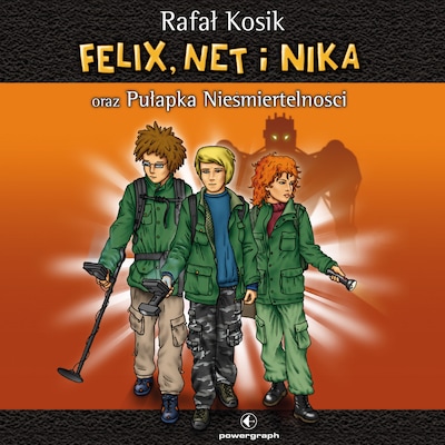 Felix, Net i Nika oraz Pułapka Nieśmiertelności – okładka audiobooka, autor Rafał Kosik