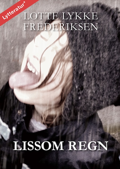Lissom regn – omslag til lydbogen af Lotte Lykke Frederiksen