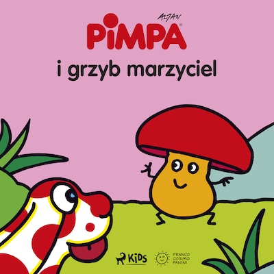 Pimpa i grzyb marzyciel – okładka audiobooka, autor Altan