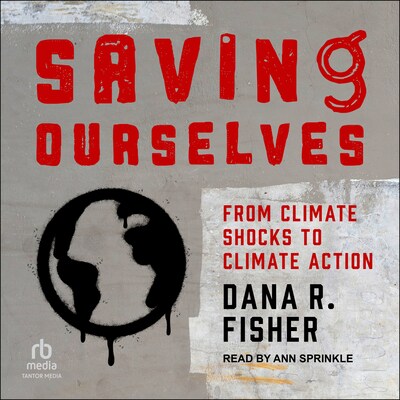 Saving Ourselves – omslag til lydbogen af Dana R. Fisher