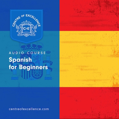 Spanish for Beginners Audiobook – omslag til lydbogen af Centre of Excellence