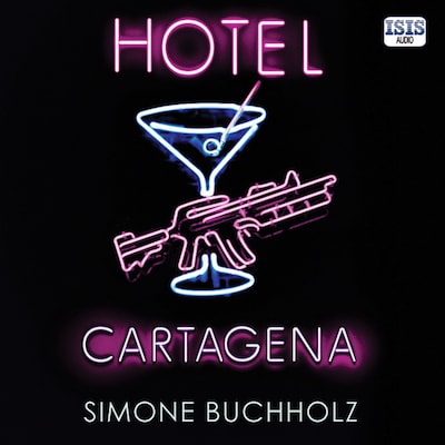Hotel Cartagena – omslag til lydbogen af Simone Buchholz