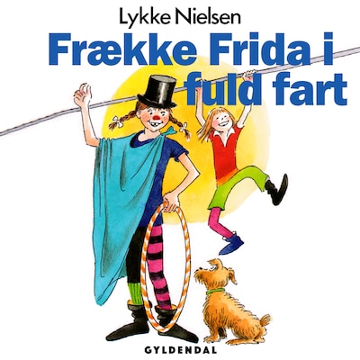 Frække Frida i fuld fart – omslag til lydbogen af Lykke Nielsen