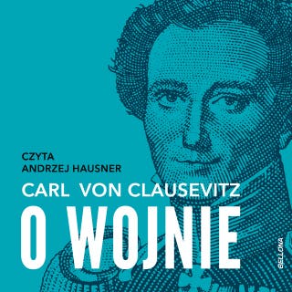 O wojnie – okładka audiobooka, autor Carl von Clausewitz