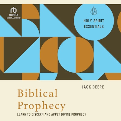Biblical Prophecy – omslag til lydbogen af Jack Deere