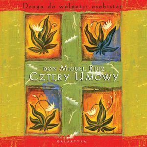 Cztery umowy – okładka audiobooka, autor Don Miguel Ruiz