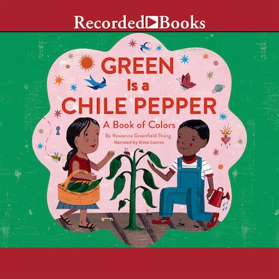 Green Is a Chile Pepper