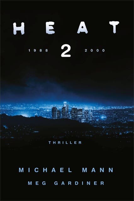 Heat 2 – omslag van het luisterboek van Meg Gardiner,Michael Mann