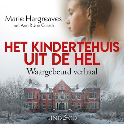 Het kindertehuis uit de hel - Waargebeurd verhaal