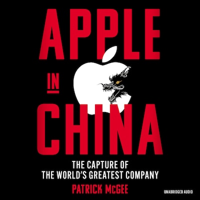 Apple in China – omslag til lydbogen af Patrick McGee