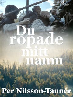 Du ropade mitt namn – omslag till ljudboken av Per Nilsson Tannér