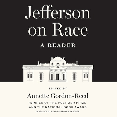 Jefferson on Race – omslag til lydbogen af Annette Gordon-Reed, Thomas Jefferson