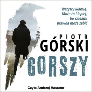 Gorszy – okładka audiobooka, autor Piotr Górski