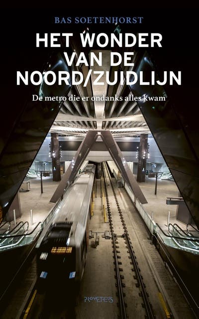 Het wonder van de Noord/Zuidlijn: De metro die er ondanks alles kwam – omslag van het luisterboek van Bas Soetenhorst