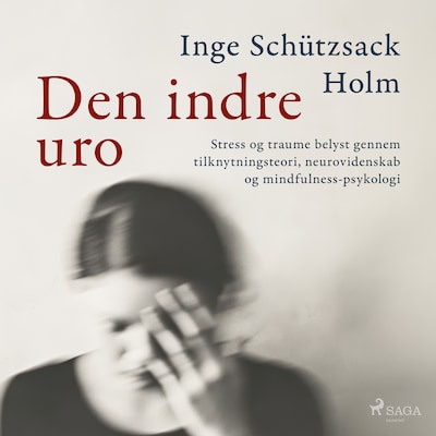 Den indre uro – omslag til lydbogen af Inge Schützsack Holm