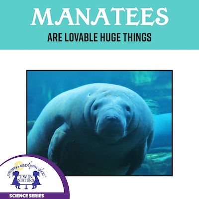 Manatees Are Lovable Huge Things – omslag til lydbogen af Kim Mitzo Thompson, Karen Mitzo Hilderbrand