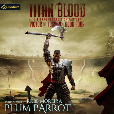 Titan Blood: A LitRPG Progression Fantasy