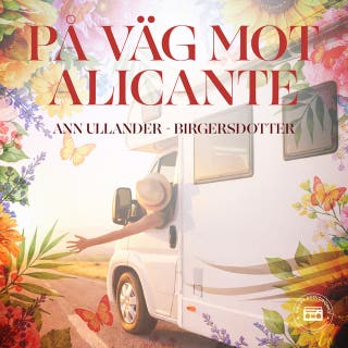 På väg mot Alicante – omslag till ljudboken av Ann Ullander