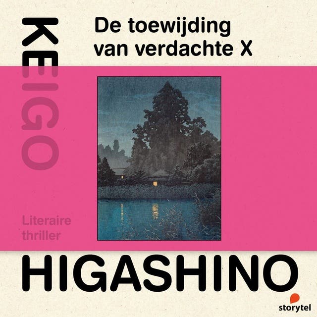 De toewijding van verdachte X