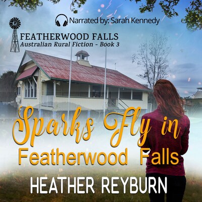 Sparks Fly in Featherwood Falls – omslag til lydbogen af Heather Reyburn