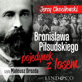 Bronisława Piłsudskiego pojedynek z losem – okładka audiobooka, autor Jerzy Chociłowski