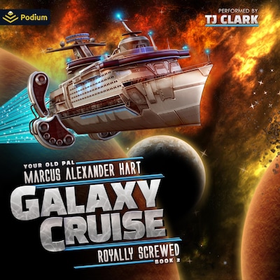 Galaxy Cruise: Royally Screwed – omslag til lydbogen af Marcus Alexander Hart