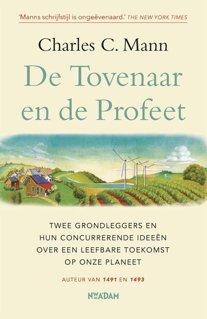 De Tovenaar en de Profeet: Twee grondleggers en hun concurrerende ideeën over een leefbare toekomst op onze planeet – omslag van het luisterboek van Charles Mann