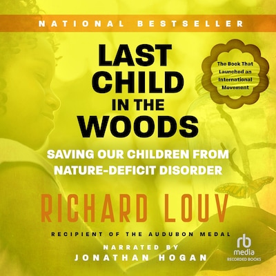 Last Child in the Woods – omslag til lydbogen af Richard Louv