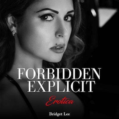 Forbidden Explicit Erotica