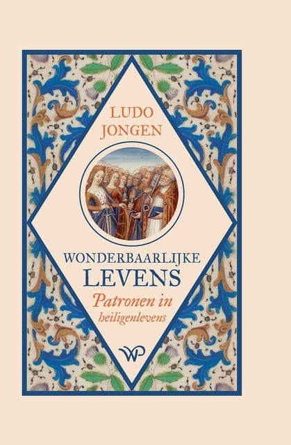 Wonderbaarlijke levens: Patronen in heiligenlevens – omslag van het luisterboek van Ludo Jongen