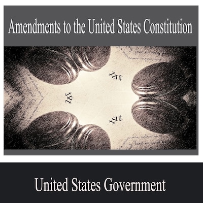Amendments to the United States Constitution
