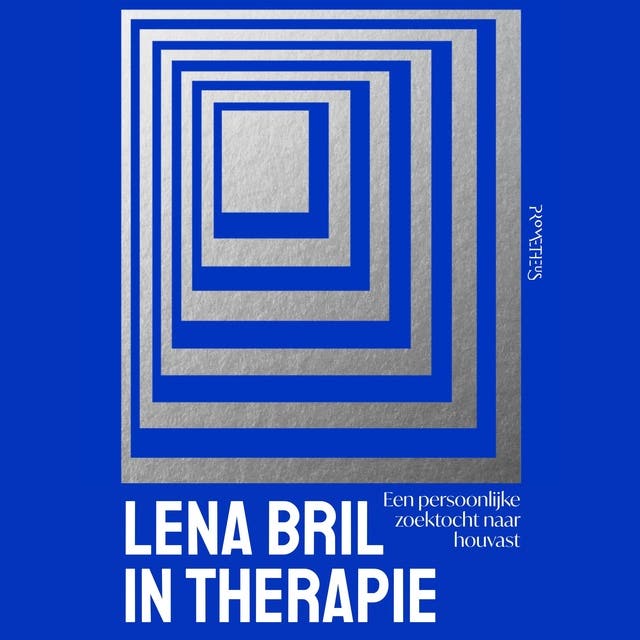 In therapie: Een persoonlijke zoektocht naar houvast – omslag van het luisterboek van Lena Bril