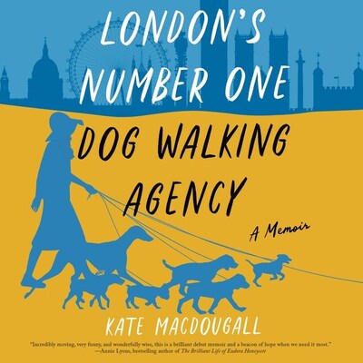 London's Number One Dog-Walking Agency – omslag til lydbogen af Kate Macdougall