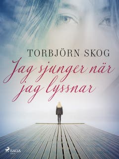 Jag sjunger när jag lyssnar – omslag till ljudboken av Torbjörn Skog
