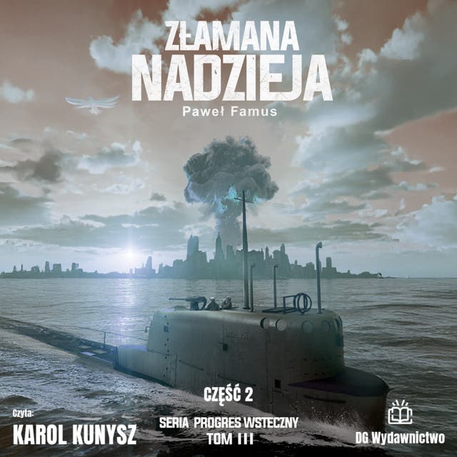 Złamana Nadzieja TOM 3: PROGRES WSTECZNY CZĘŚĆ 2