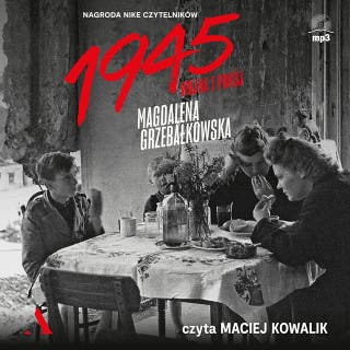 1945. WOJNA I POKÓJ – okładka audiobooka, autor Magdalena Grzebałkowska