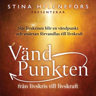 Vändpunkten – från livskris till livskraft: Volym 1