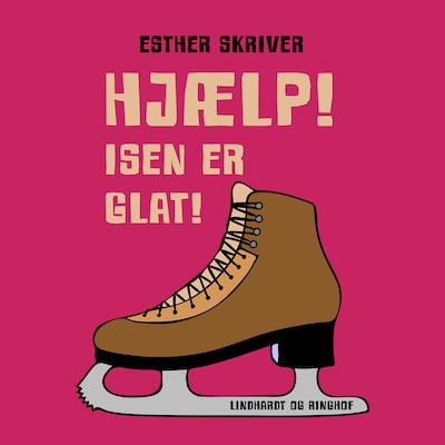 Hjælp! Isen er glat! – omslag til lydbogen af Esther Skriver