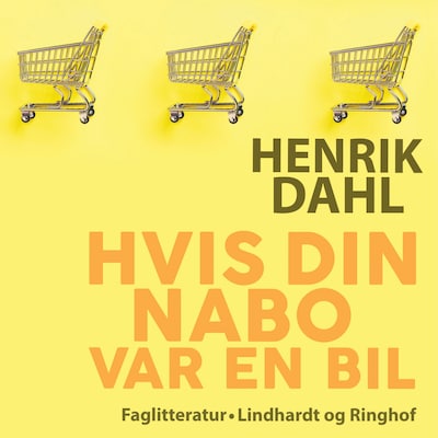 Hvis din nabo var en bil – omslag til lydbogen af Henrik Dahl