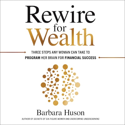 Rewire for Wealth – omslag til lydbogen af Barbara Huson