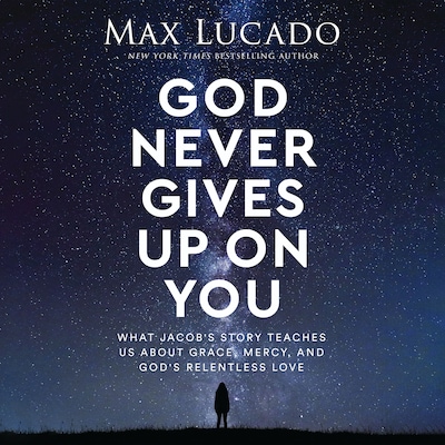 God Never Gives Up on You – omslag til lydbogen af Max Lucado