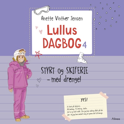 Lullus dagbog 4 - Styrt og skiferie med drenge – omslag til lydbogen af Anette Vinther Jensen