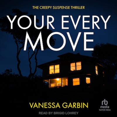 Your Every Move – omslag til lydbogen af Vanessa Garbin