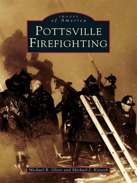 Pottsville Firefighting – omslag til lydbogen af Michael R Glore, Michael J Kitsock