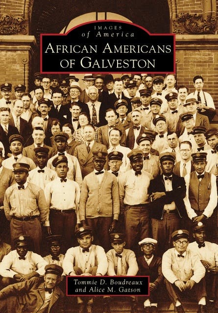 African Americans of Galveston – omslag til lydbogen af Tommie D Boudreaux, Alice M Gatson