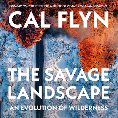 The Savage Landscape