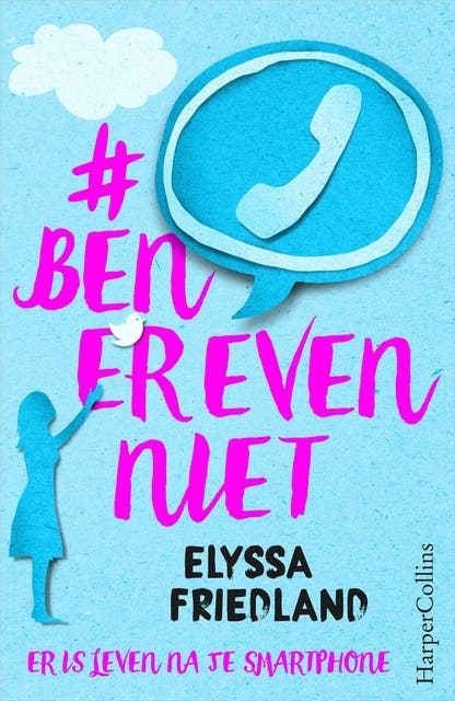 #benerevenniet: er is leven na je smartphone – omslag van het luisterboek van Elyssa Friedland